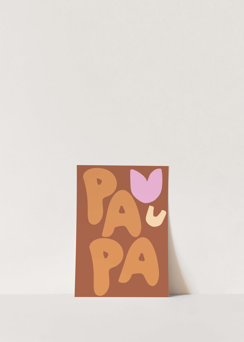 Love You Papa! (Ochre, Caramel + Pink) A4 Father's Day Print - La Terre Press