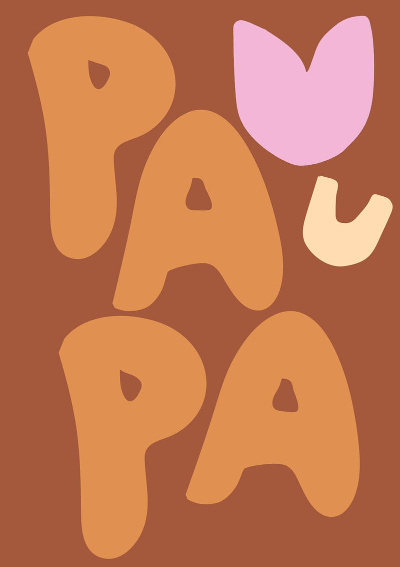 Love You Papa! (Ochre, Caramel + Pink) A4 Father's Day Print - La Terre Press
